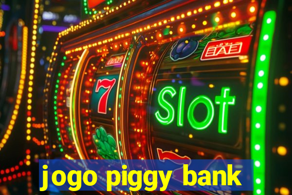 jogo piggy bank